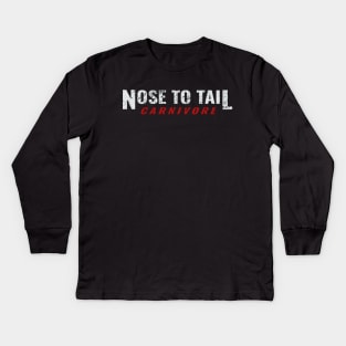 Nose to Tail Carnivore Meat Eaters Diet Kids Long Sleeve T-Shirt